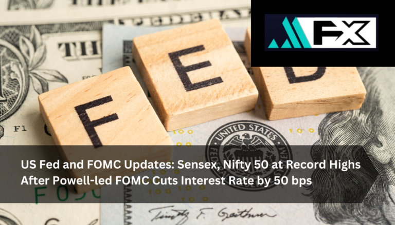 US Fed and FOMC Updates: Sensex, Nifty 50 at Record Highs After Powell-led FOMC Cuts Interest Rate by 50 bps