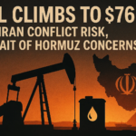 Oil Climbs to $76.94 on Iran Conflict Risk, Strait of Hormuz Concerns