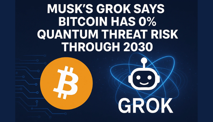Musk’s Grok Says Bitcoin Has 0% Quantum Threat Risk Through 2030