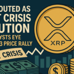 XRP Touted as Debt Crisis Solution as Analysts Eye $15–$33 Price Rally