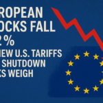 European Stocks Fall 0.2% as New U.S. Tariffs and Shutdown Risks Weigh