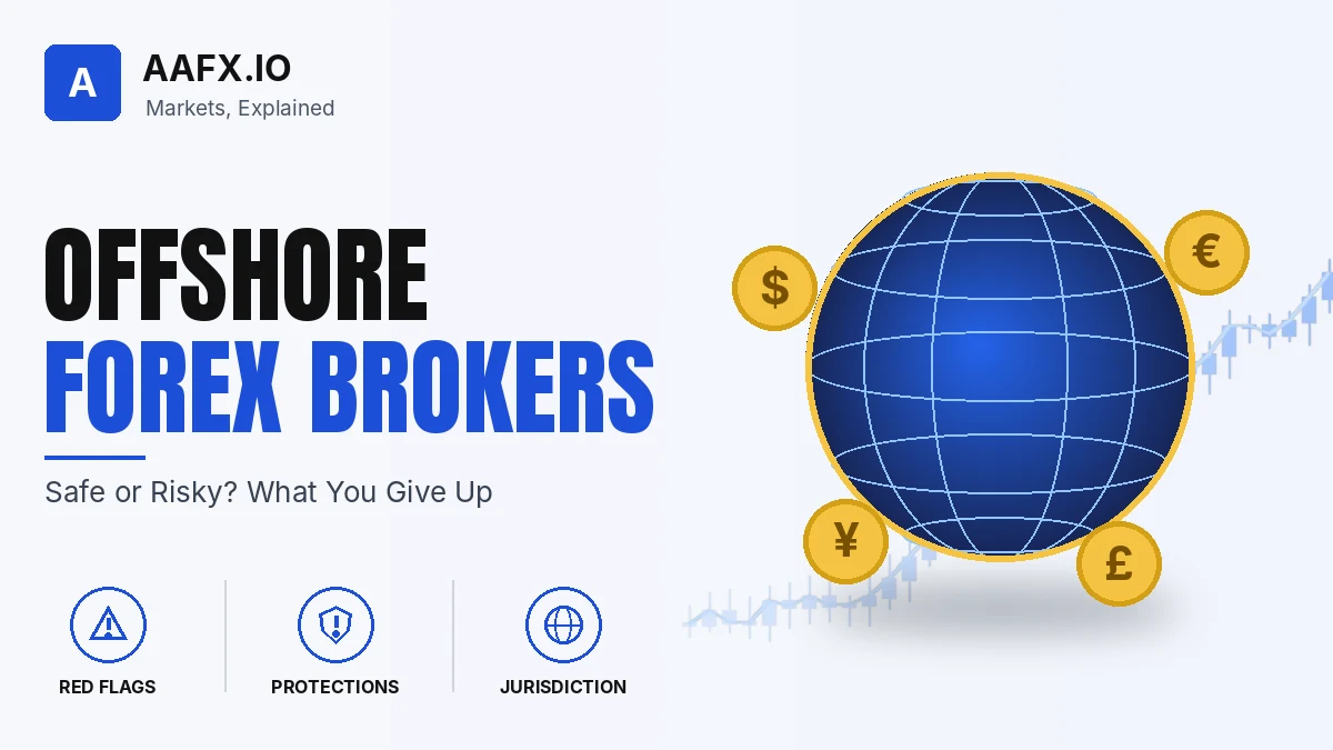 Offshore Forex Brokers: Safe or Risky? What You Give Up